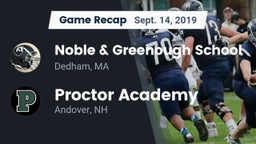 Recap: Noble & Greenough School vs. Proctor Academy  2019