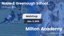 Matchup: Noble & Greenough vs. Milton Academy  2019