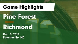 Pine Forest  vs Richmond Game Highlights - Dec. 3, 2018