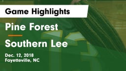 Pine Forest  vs Southern Lee  Game Highlights - Dec. 12, 2018