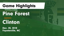 Pine Forest  vs Clinton  Game Highlights - Dec. 20, 2018