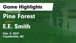 Pine Forest  vs E.E. Smith  Game Highlights - Feb. 5, 2019