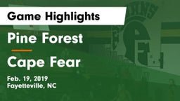 Pine Forest  vs Cape Fear  Game Highlights - Feb. 19, 2019