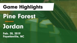 Pine Forest  vs Jordan  Game Highlights - Feb. 28, 2019