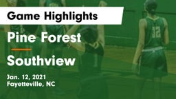 Pine Forest  vs Southview  Game Highlights - Jan. 12, 2021