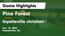 Pine Forest  vs fayetteville christian Game Highlights - Jan. 14, 2023