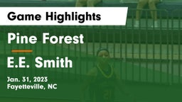 Pine Forest  vs E.E. Smith  Game Highlights - Jan. 31, 2023