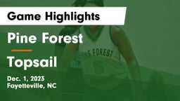 Pine Forest  vs Topsail  Game Highlights - Dec. 1, 2023