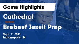 Cathedral  vs Brebeuf Jesuit Prep  Game Highlights - Sept. 7, 2021