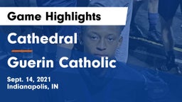 Cathedral  vs Guerin Catholic  Game Highlights - Sept. 14, 2021