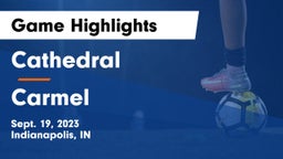 Cathedral  vs Carmel  Game Highlights - Sept. 19, 2023