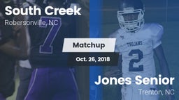Matchup: South Creek High vs. Jones Senior  2018