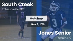 Matchup: South Creek High vs. Jones Senior  2019