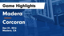 Madera  vs Corcoran Game Highlights - Dec 01, 2016