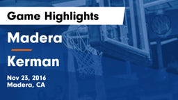 Madera  vs Kerman  Game Highlights - Nov 23, 2016