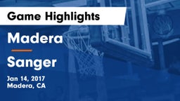 Madera  vs Sanger  Game Highlights - Jan 14, 2017
