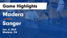 Madera  vs Sanger  Game Highlights - Jan. 4, 2019