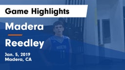 Madera  vs Reedley  Game Highlights - Jan. 5, 2019