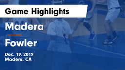 Madera  vs Fowler  Game Highlights - Dec. 19, 2019