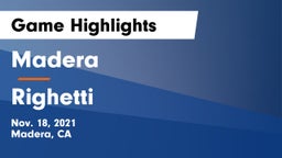 Madera  vs Righetti  Game Highlights - Nov. 18, 2021