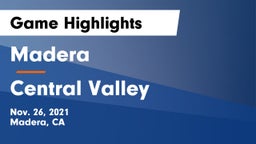 Madera  vs Central Valley  Game Highlights - Nov. 26, 2021