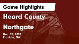 Heard County  vs Northgate  Game Highlights - Dec. 28, 2023