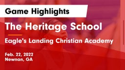 The Heritage School vs Eagle's Landing Christian Academy  Game Highlights - Feb. 22, 2022