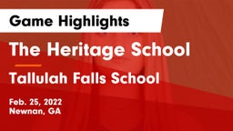 The Heritage School vs Tallulah Falls School Game Highlights - Feb. 25, 2022