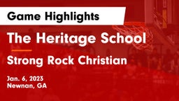 The Heritage School vs Strong Rock Christian  Game Highlights - Jan. 6, 2023