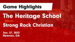 The Heritage School vs Strong Rock Christian  Game Highlights - Jan. 27, 2023