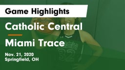 Catholic Central  vs Miami Trace  Game Highlights - Nov. 21, 2020
