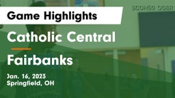 Catholic Central  vs Fairbanks  Game Highlights - Jan. 16, 2023