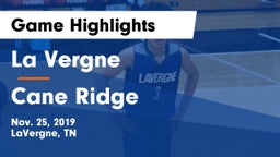 La Vergne  vs Cane Ridge  Game Highlights - Nov. 25, 2019