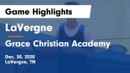 LaVergne  vs Grace Christian Academy Game Highlights - Dec. 30, 2020