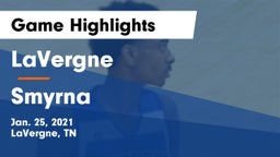 LaVergne  vs Smyrna  Game Highlights - Jan. 25, 2021