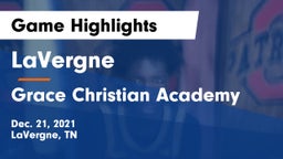 LaVergne  vs Grace Christian Academy Game Highlights - Dec. 21, 2021