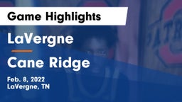 LaVergne  vs Cane Ridge  Game Highlights - Feb. 8, 2022