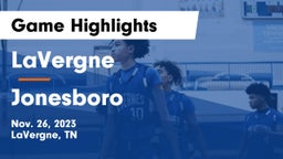 LaVergne  vs Jonesboro  Game Highlights - Nov. 26, 2023