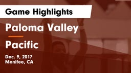 Paloma Valley  vs Pacific  Game Highlights - Dec. 9, 2017