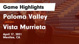 Paloma Valley  vs Vista Murrieta  Game Highlights - April 17, 2021