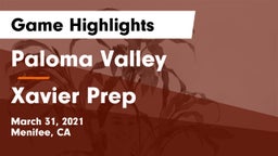 Paloma Valley  vs Xavier Prep  Game Highlights - March 31, 2021