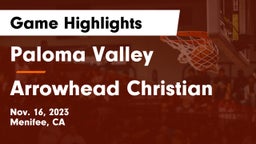 Paloma Valley  vs Arrowhead Christian  Game Highlights - Nov. 16, 2023