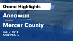 Annawan  vs Mercer County Game Highlights - Feb. 7, 2018