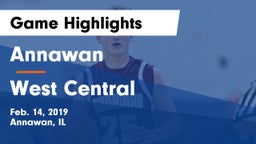 Annawan  vs West Central Game Highlights - Feb. 14, 2019