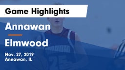 Annawan  vs Elmwood Game Highlights - Nov. 27, 2019