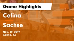 Celina  vs Sachse  Game Highlights - Nov. 19, 2019