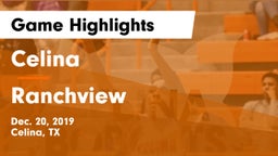 Celina  vs Ranchview  Game Highlights - Dec. 20, 2019