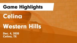 Celina  vs Western Hills  Game Highlights - Dec. 4, 2020