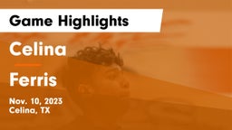 Celina  vs Ferris  Game Highlights - Nov. 10, 2023
