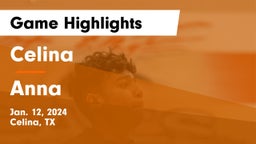 Celina  vs Anna  Game Highlights - Jan. 12, 2024